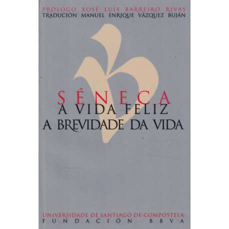 A vida feliz. A brevidade da vida