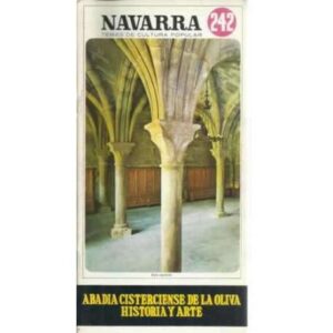 Abadia Cistericense de la Oliva. Historia y arte