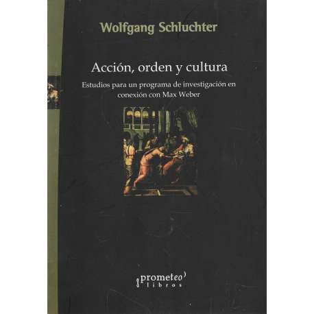 Acción, orden y cultura