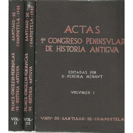 Actas. 1º Congreso Peninsular de Historia Antigua. (III Tomos)