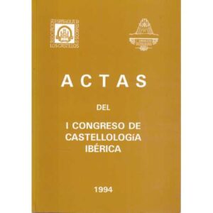 Actas del I Congreso de Castellología Ibérica