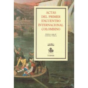 Actas del Primer Encuentro Internacional Colombino