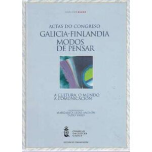 Actas do Congreso Galicia-Finlandia. Modos de pensar