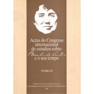 Actas do Congreso internacional de estudios sobre Rosalía de Castro e o seu tempo. Tomo II