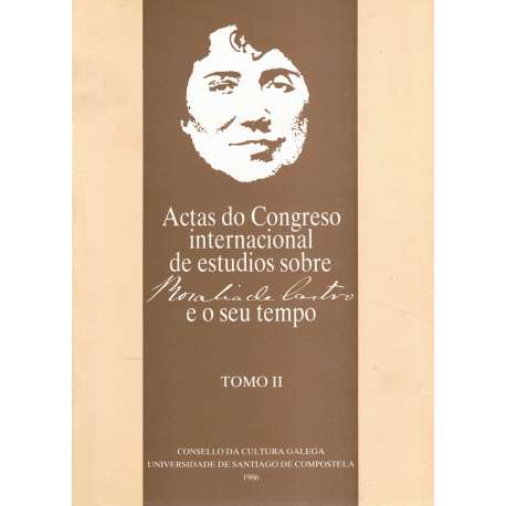 Actas do Congreso internacional de estudios sobre Rosalía de Castro e o seu tempo. Tomo II