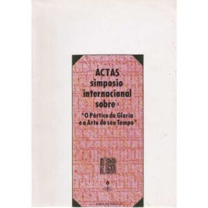 Actas simposio internacional sobre: "O Pórtico da Gloria e a arte do seu tempo"