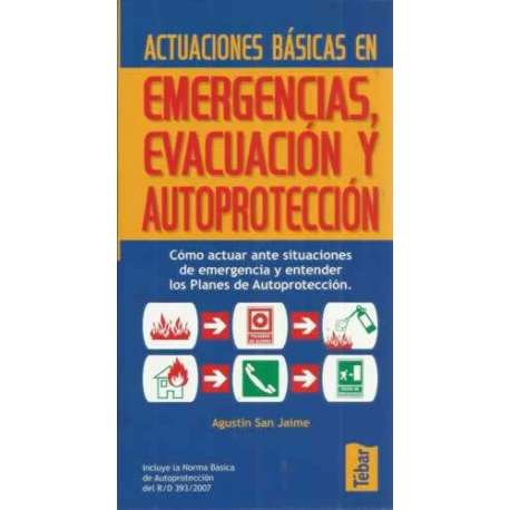 Actuaciones básicas en emergencias, evacuación y autoprotección