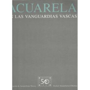 Acuarela, en las vanguardias vascas
