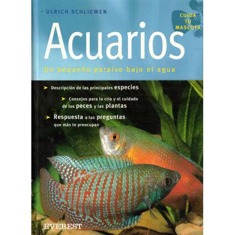 Acuarios. Un pequeño paraíso bajo el agua