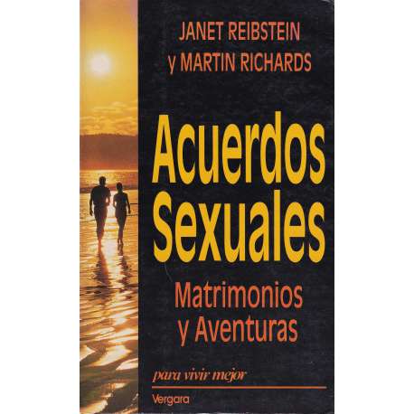 Acuerdos sexuales. Matrimonios y Aventuras