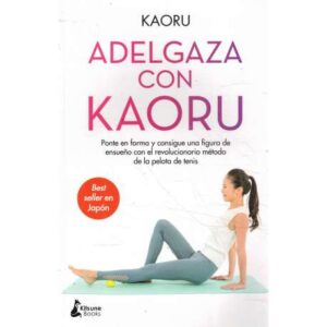 Adelgaza con Kaoru