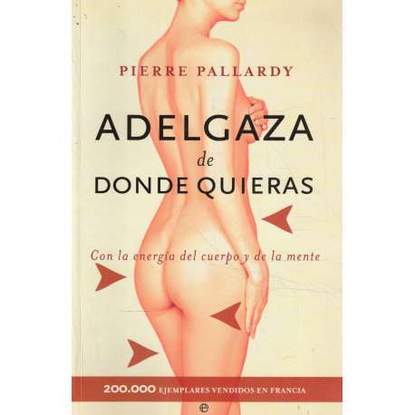 Adelgaza de donde quieras