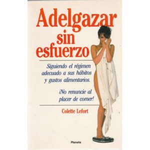 Adelgazar sin esfuerzo