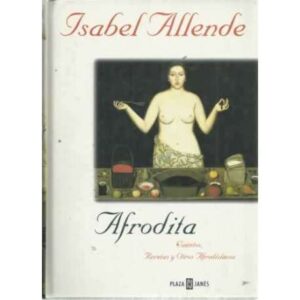 AFRODITA. CUENTOS, RECETAS Y OTROS AFRODISÍACOS
