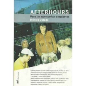 AFTERHOURS PARA LOS QUE SUEÑAN DESPIERTOS