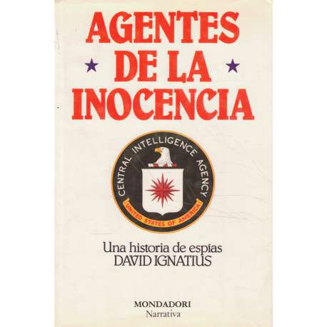 Agentes de la Inocencia. Una historia de espías