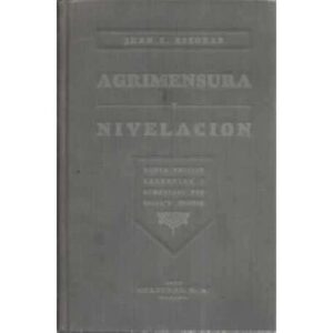 AGRIMENSURA Y NIVELACIÓN con nociones de Trigonometría plana y Astronomía