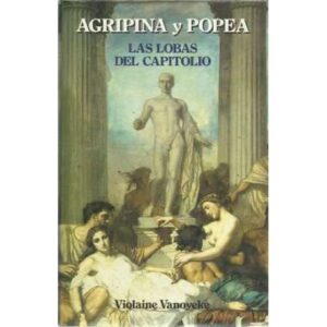 Agripina y Popea. Las lobas del capitolio