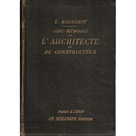 Aide Mémoire de L'Architecte et du constructeur