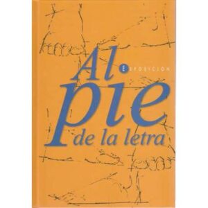 Al pie de la letra. Exposición