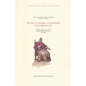 Al pío, al grande, al beatísimo Papa Urbano VIII