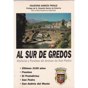 Al sur de Gredos. Historia y poemas de Arenas de San Pedro por Faustino García Fraile