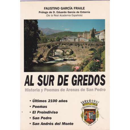 Al sur de Gredos. Historia y poemas de Arenas de San Pedro por Faustino García Fraile
