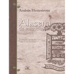 Alacena de minucias (1951-1961)
