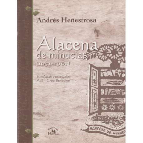 Alacena de minucias (1951-1961)
