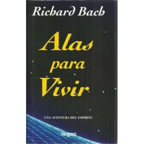 ALAS PARA VIVIR. Una aventura del espíritu