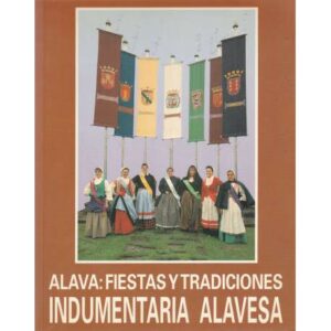 Álava: Fiestas y tradiciones. Indumentaria alavesa