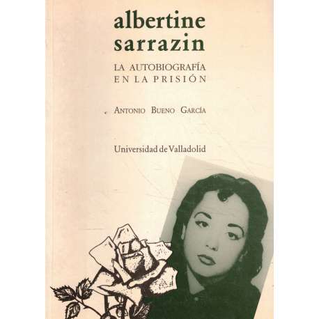 Albertine Sarrazin. La autobiografía en la prisión