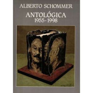 AlbertoSchommer. Antológica 1955-1998