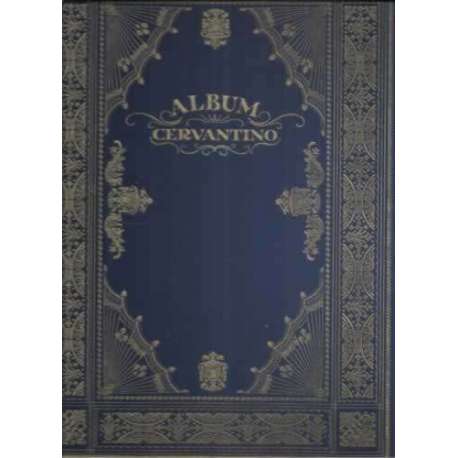 Álbum Cervantino. Refranes, sentencias y pensamientos recogidos en la inmortal obra de Miguel de Cervantes