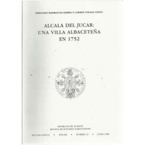 Alcala del Jucar: una villa Albaceteña en 1752