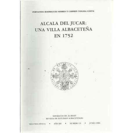 Alcala del Jucar: una villa Albaceteña en 1752