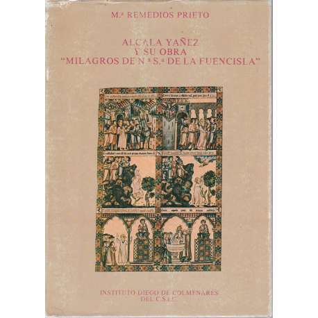 Alcala Yáñez y su obra "Milagros de Nª Sª de la Fuencisla"