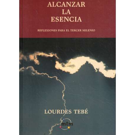 Alcanzar la esencia. Reflexiones para el tercer milenio