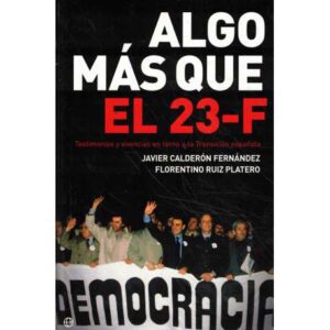 Algo más que el 23-F