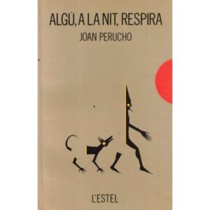 Algú, a la nit, respira