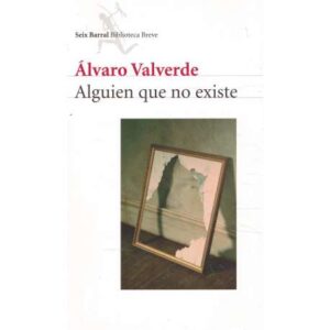 Alguien que no existe