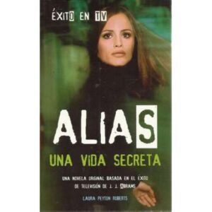 ALIAS. Una vida secreta