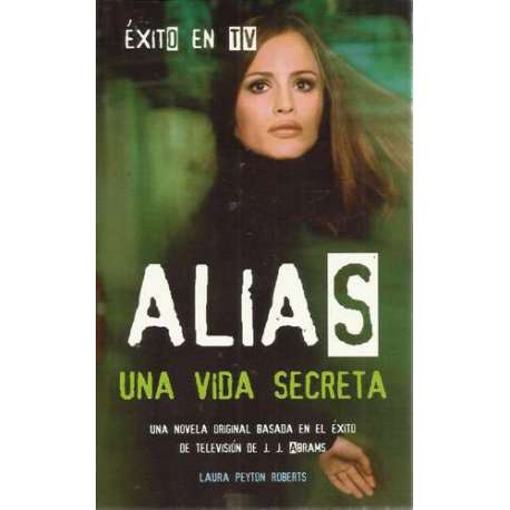 ALIAS. Una vida secreta