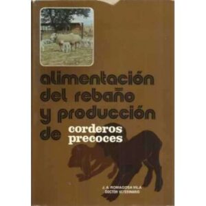 Alimentación del rebaño y producción de corderos precoces