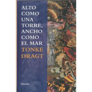 Alto como una torre, ancho como el mar