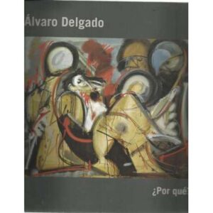 Álvaro Delgado, ¿Por qué?