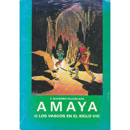 Amaya o los vascos en el siglo VIII