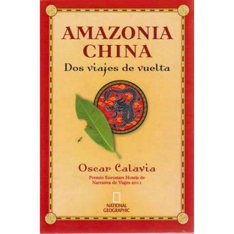 Amazonia China. Dos viajes de vuelta