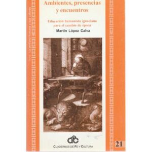 Ambientes, presencias y encuentros
