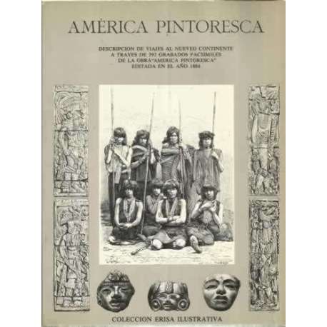 América pintoresca. Descripción de viajes al nuevo continente